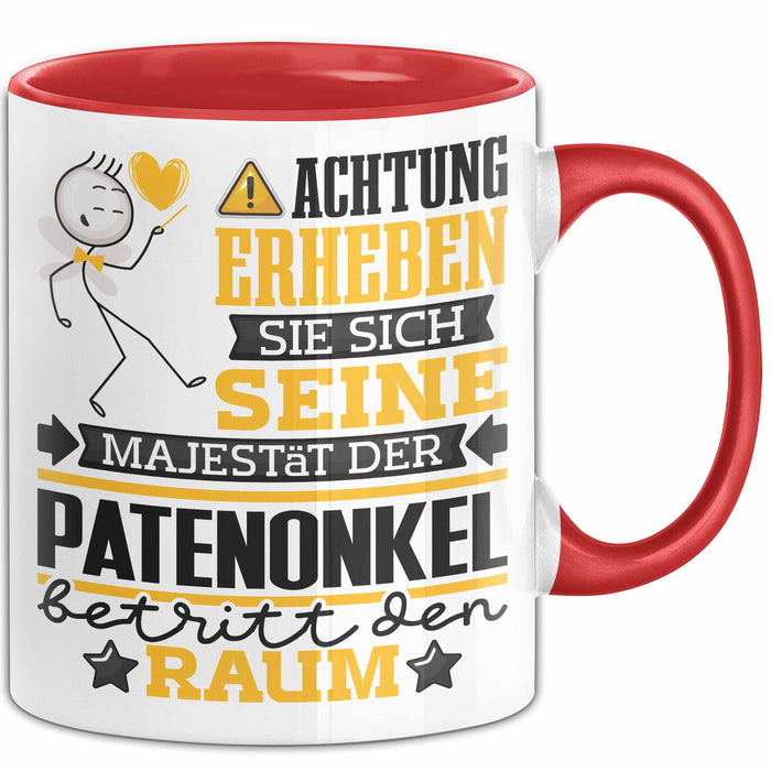 Patenonkel Geschenk Tasse Lustiger Spruch Erheben Sie Sich Der Patenonkel Betritt den Raum Rot Trendation