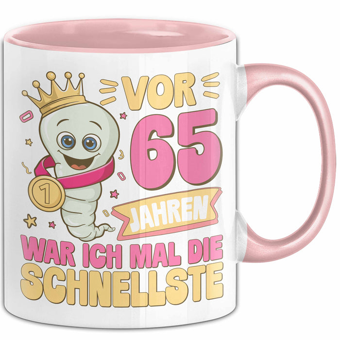 65. Geburtstag Tasse Geschenk Vor 65 Jahren War Ich Mal Die Schnellste Geschenkidee Frauen Mutter Oma Rosa Trendation