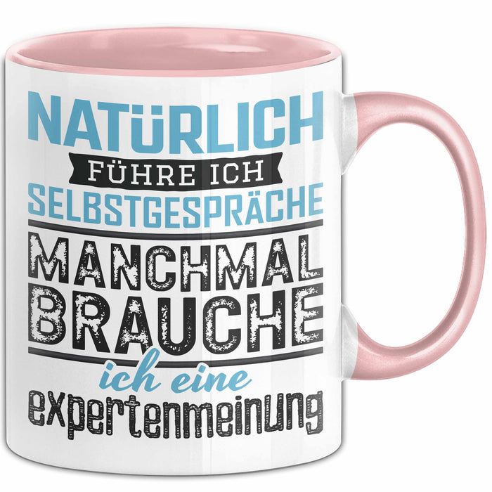 Selbstgespräche Tasse Geschenk Expertenmeinung Witzig Lustig Rosa Trendation
