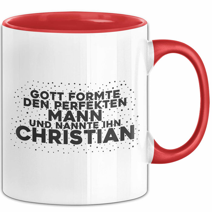 Christian Tasse Gott Formte Den Perfekten Mann Und Nannte Ihn Christian