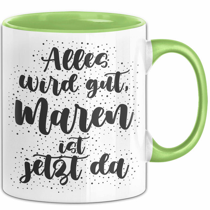 Maren Tasse Alles Wird Gut, Maren Ist Jetzt Da Geschenk