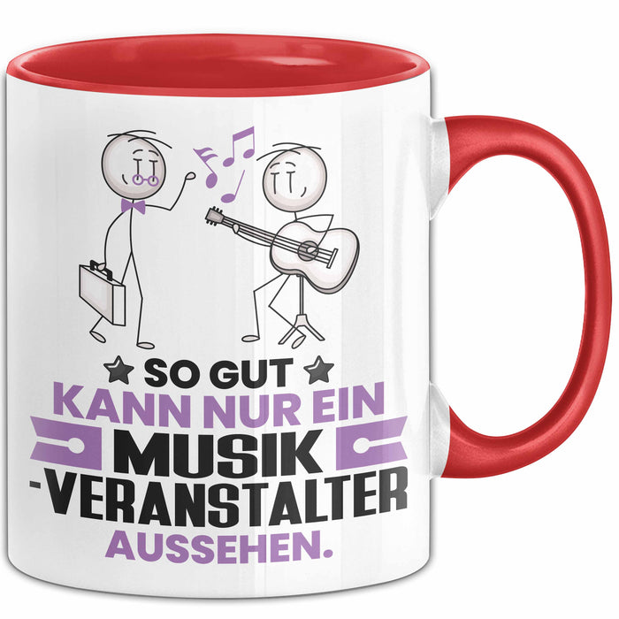 Musikveranstalter Geschenk Tasse So Gut Kann Nur Ein Musikveranstalter Aussehen Geschenkidee Kaffee-Becher Rot Trendation