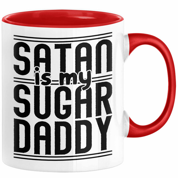 Satan Is My Sugar Daddy Geschenk Tasse Satanisten Kaffee-Becher Rot Trendation
