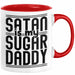 Satan Is My Sugar Daddy Geschenk Tasse Satanisten Kaffee-Becher Rot Trendation