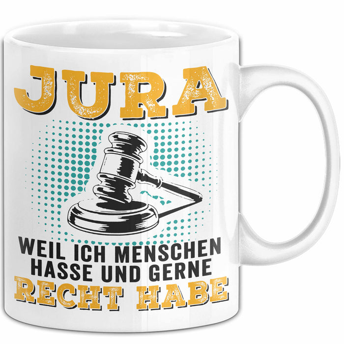 Anwalt Rechtsberatung Tasse Geschenk Lustige Geschenkidee Spruch Jura Weil Ich Menschen Hasse Und Gerne Recht Habe Weiß Trendation