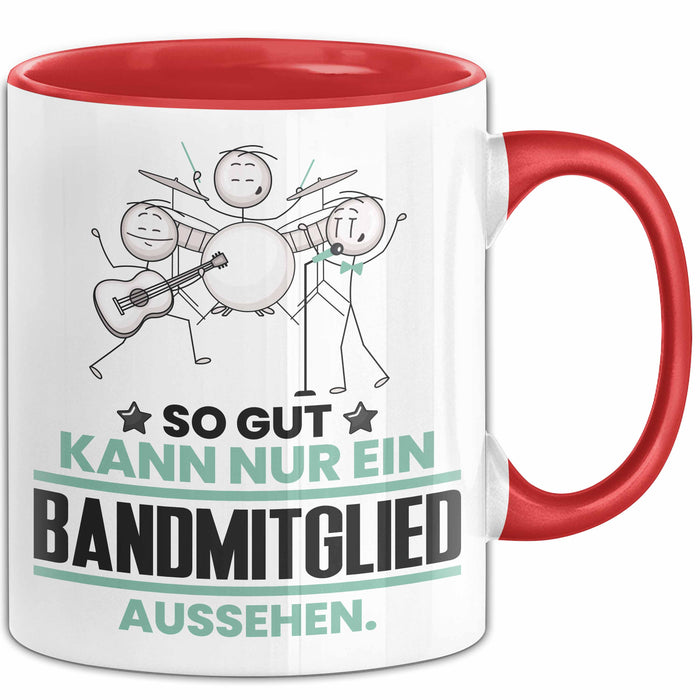 Bandmitglied Geschenk Tasse So Gut Kann Nur Ein Bandmitglied Aussehen Geschenkidee Kaffee-Becher Rot Trendation