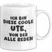 Ute Tasse Ich Bin Diese Coole Ute, Von Der Alle Reden Geschenk Weiß Trendation