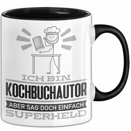 Kochbuchautor Geschenk Tasse Ich Bin Kochbuchautor Aber Sag Doch Einfach Superheld Lustige Geschenkdiee für Kochbuchautor Kaffee-Becher Schwarz Trendation