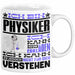 Physiker Geschenk Tasse Geschenkidee für Physiker Geburtstag Lustiger Spruch Ich Bin Physiker Ich Kann Es Dir Erklären Aber Nicht Für Dich Verstehen Funny Weiß Trendation