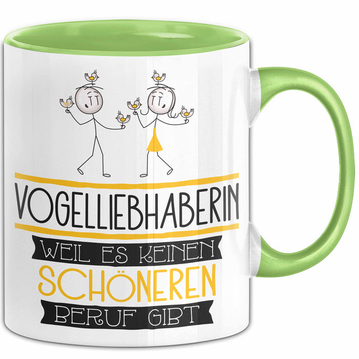 Vogelliebhaberin Weil Es Keinen Schöneren Beruf Gibt Tasse Geschenk für Eine Vogelliebhaberin Lustig Grün Trendation