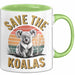 Koala Tierliebhaber Tasse Geschenk Lustige Geschenkidee Spruch Rettet Die Koalas Grün Trendation