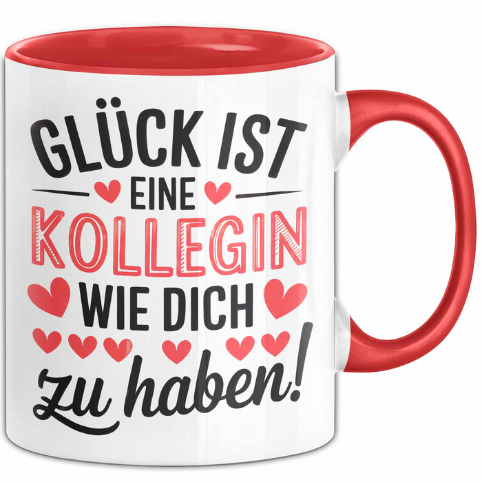 Bürokollege Tasse Geschenk Lustige Geschenkidee Spruch Glück Ist Eine Kollegin Wie Dich Zu Haben! Rot Trendation
