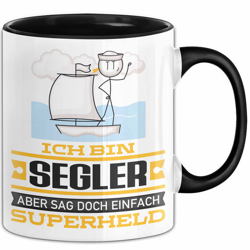 Segler Geschenk Tasse Ich Bin Segler Aber Sag Doch Einfach Superheld Lustige Geschenkdiee für Segler Kaffee-Becher Schwarz Trendation