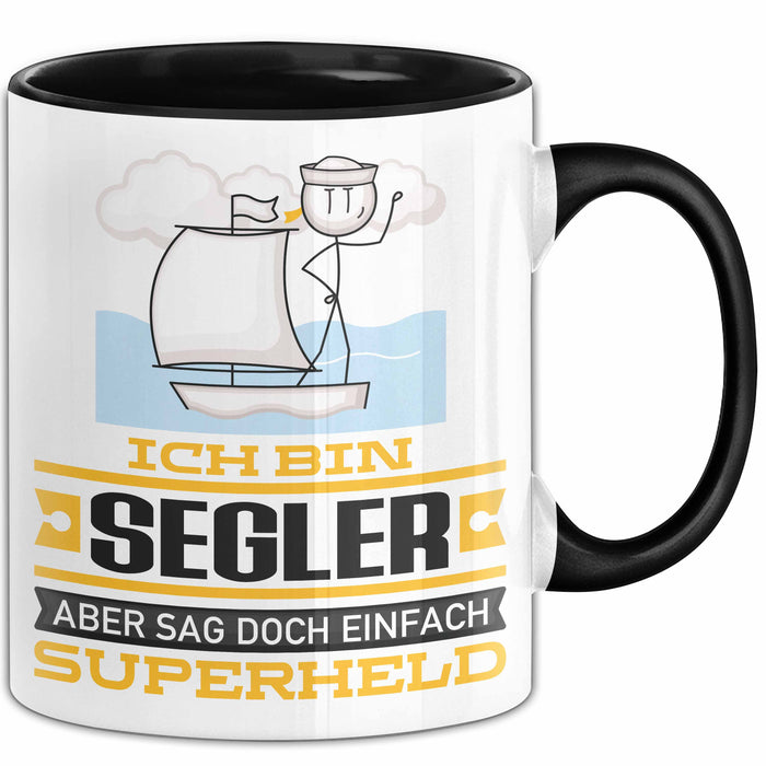Segler Geschenk Tasse Ich Bin Segler Aber Sag Doch Einfach Superheld Lustige Geschenkdiee für Segler Kaffee-Becher Schwarz Trendation
