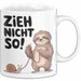 Faules Faultier Schnecke Tasse Geschenk Lustige Geschenkidee Zieh Nicht So Weiß Trendation