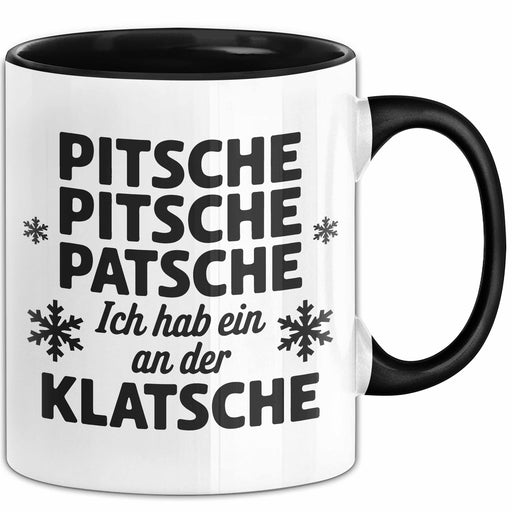 Winter Humor Tasse Geschenk Ich Hab Ein An Der Klatsche Geschenkidee Geburtstag Spassvogel Trendation