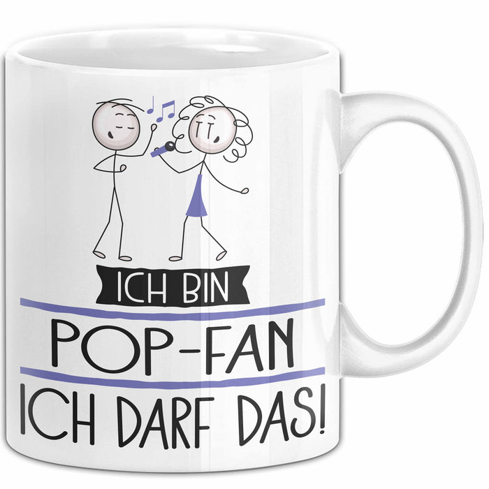 Geschenk für Pop-Fan Tasse Lustige Geschenkidee Geburtstag Ich Bin Pop-Fan Ich Darf Das Weiß Trendation