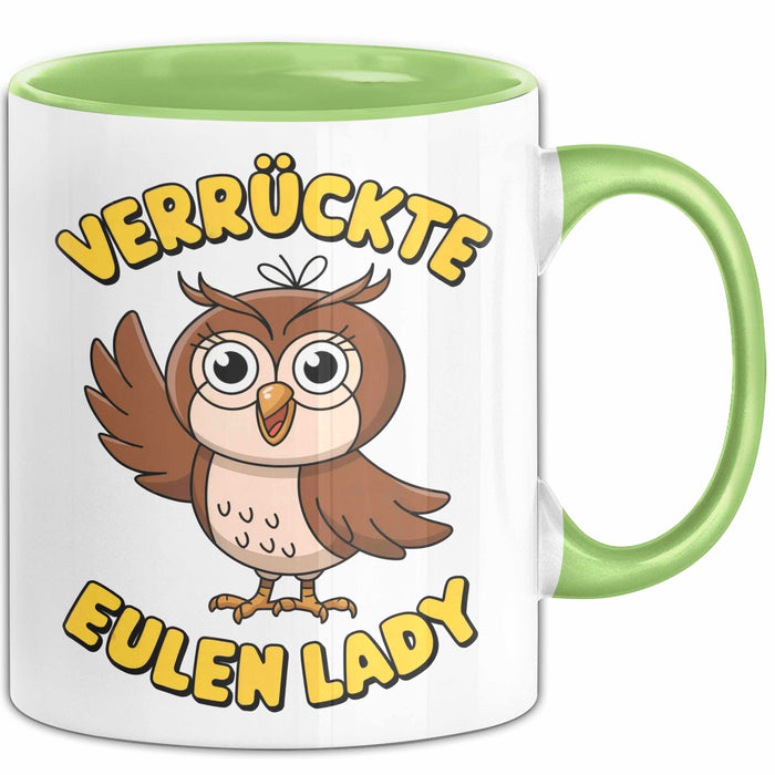 Eule Tierliebhaber Tasse Geschenk Lustige Geschenkidee Spruch Verrückte Eulen Lady Grün Trendation