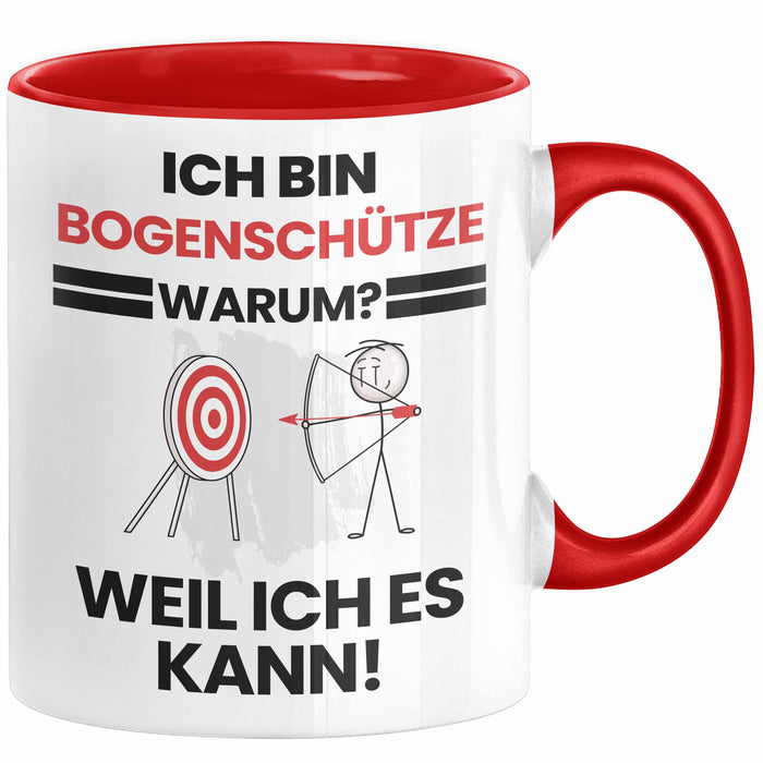 Bogenschütze Geschenk Tasse Lustiger Spruch Ich Bin Bogenschütze Warum Weil Ich Es Kann Geschenkidee Bester Bogenschütze Geburtstag Kaffee-Becher Rot Trendation