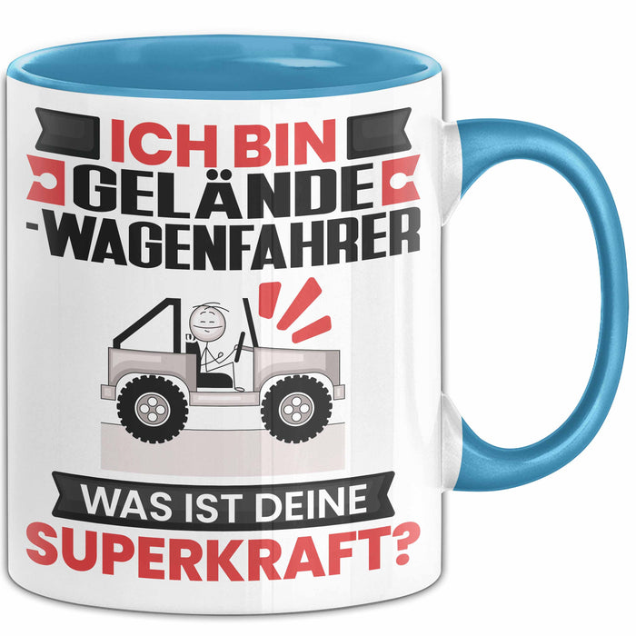 Geländewagenfahrer Tasse Geschenk für Geländewagenfahrer Geburtstag Lustiger Spruch Kaffee-Becher Was Ist Deine Superkraft Blau Trendation