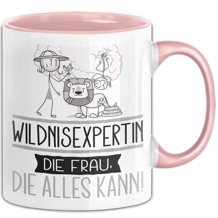 Wildnisexpertin Geschenk Tasse Becher Die Frau Die Allen Kann Geschenkidee für eine Wildnisexpertin Lustig Rosa Trendation