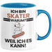 Skater Geschenk Tasse Lustiger Spruch Ich Bin Skater Warum Weil Ich Es Kann Geschenkidee Bester Skater Geburtstag Kaffee-Becher Blau Trendation