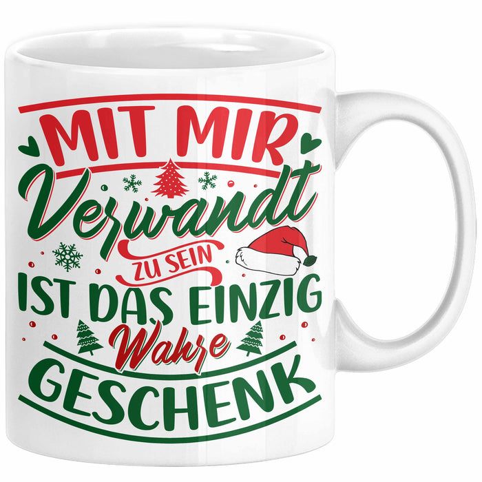 Weihnachten Tasse Geschenk Mit Mir Verwandt Zu Sein Ist Das Einzig Wahre Geschenk Familie Bruder Schwester Geschwister Humor Weiß Trendation