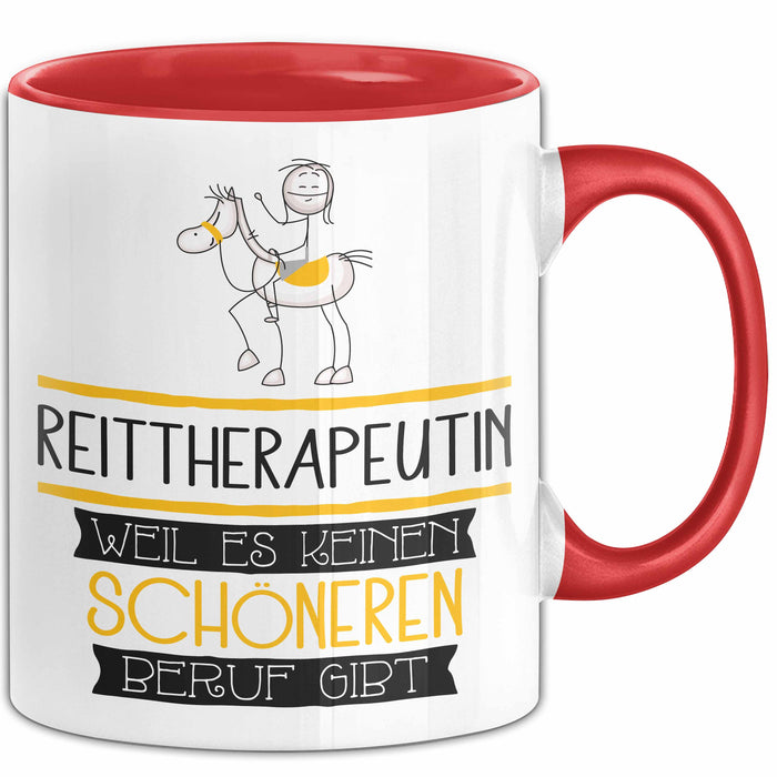 Reittherapeutin Weil Es Keinen Schöneren Beruf Gibt Tasse Geschenk für Eine Reittherapeutin Lustig Rot Trendation