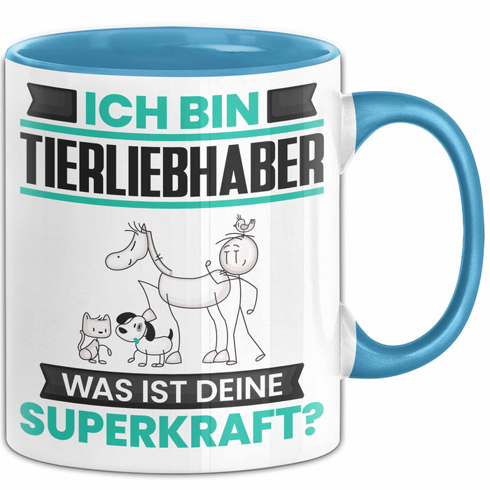 Tierliebhaber Tasse Geschenk für Tierliebhaber Geburtstag Lustiger Spruch Kaffee-Becher Was Ist Deine Superkraft Blau Trendation