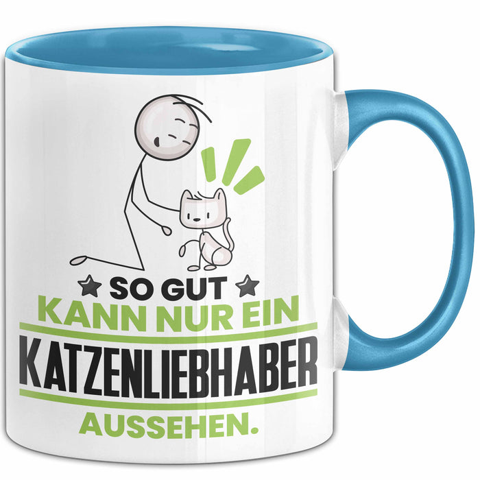 Katzenliebhaber Geschenk Tasse So Gut Kann Nur Ein Katzenliebhaber Aussehen Geschenkidee Kaffee-Becher Blau Trendation
