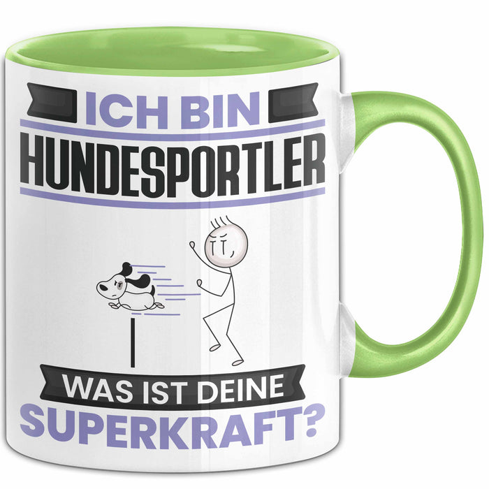 Hundesportler Tasse Geschenk für Hundesportler Geburtstag Lustiger Spruch Kaffee-Becher Was Ist Deine Superkraft Grün Trendation