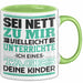 Lehrer Tasse Geschenk Unterrichte Ich Deine Kinder Lustiger Spruch Grün Trendation