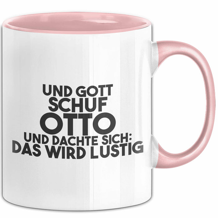 Otto Tasse Und Gott Schuf Otto Und Dachte Sich: Das Wird Lustig Geschenk