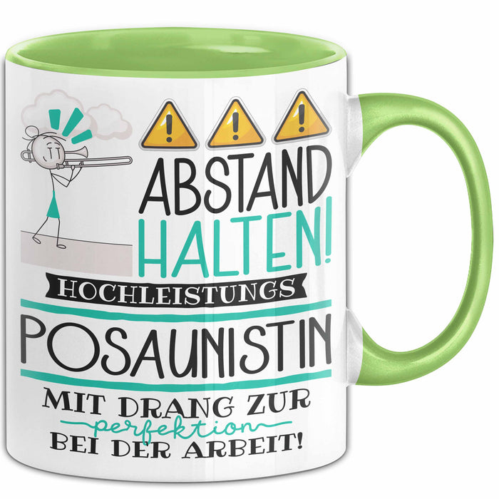 Posaunistin Tasse Geschenk Lustig Abstand Halten Hochleistungs-Posaunistin Mit Drang Zur Perfektion Bei Der Arbeit Grün Trendation
