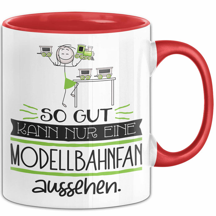 Modellbahnfan Geschenk Tasse So Gut Kann Nur Eine Modellbahnfan Aussehen Geschenkidee Geburtstag Weihnachten Lustig Rot Trendation