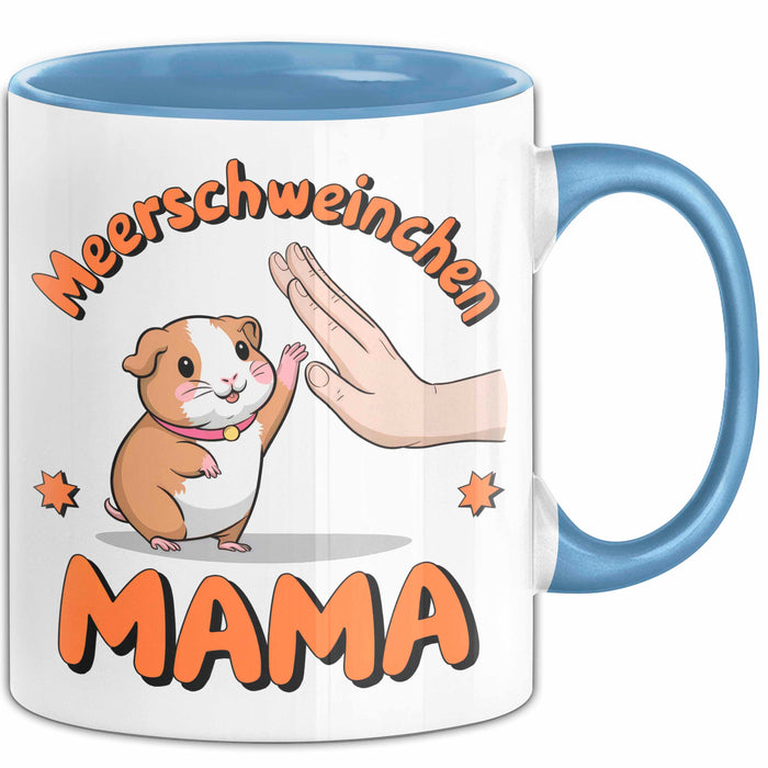 Meerschweinchen Tierliebhaber Tasse Geschenk Lustige Geschenkidee Spruch Meerschweinchen Mama Blau Trendation