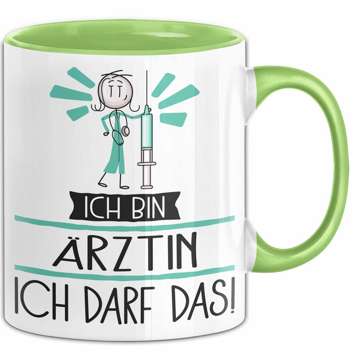 Geschenk für Ärztin Tasse Lustige Geschenkidee Geburtstag Ich Bin Ärztin Ich Darf Das Grün Trendation