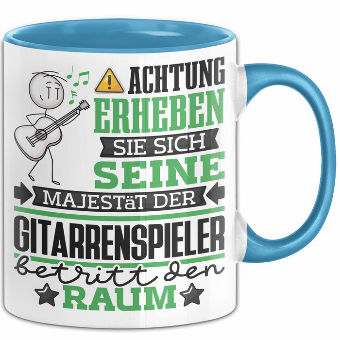 Gitarrenspieler Geschenk Tasse Lustiger Spruch Erheben Sie Sich Der Gitarrenspieler Betritt den Raum Blau Trendation