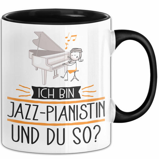 Jazz-Pianistin Tasse Geschenk Ich Bin Jazz-Pianistin Und Du So Geschenkidee Lustiger Spruch Becher Trendation