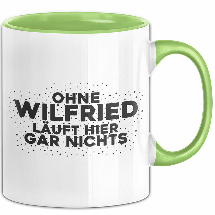 Wilfried Tasse Ohne Wilfried Laeuft Hier Gar Nichts Geschenk