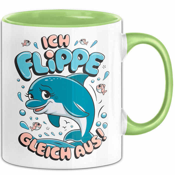 Delfin Tierliebhaber Tasse Geschenk Lustige Geschenkidee Spruch Ich Flippe Gleich Aus Grün Trendation