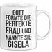Gisela Tasse Geschenk Gott Formte Die Perfekte Frau Gisela Geschenkidee Weiß Trendation