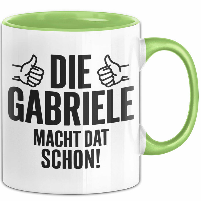 Gabriele Tasse Geschenk Die Gabriele Macht Dat Schon Geschenkidee Becher mit Name Grün Trendation