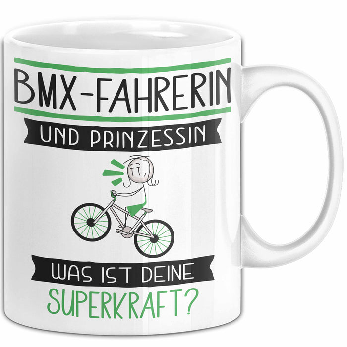 BMX-Fahrerin Und Prinzessin Tasse Geschenk Für Eine BMX-Fahrerin Geburtstag Was Ist Deine Superkraft Weiß Trendation