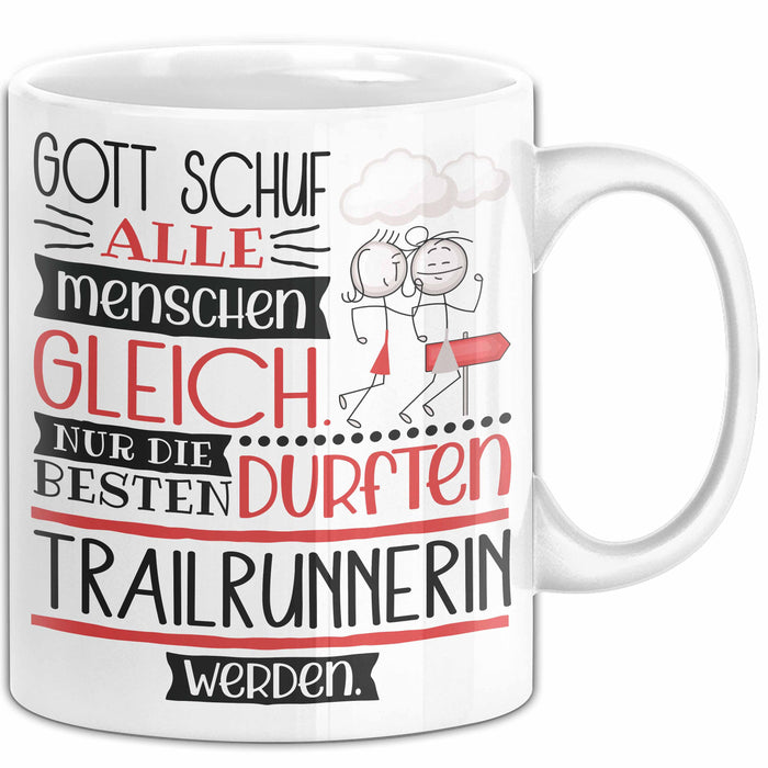 Trailrunnerin Geschenk Becher Tasse Gott Schuf Alle Menschen Gleich Nur Die Besten Durfeten Trailrunnerin Werden Geschenkidee Lustig Weiß Trendation