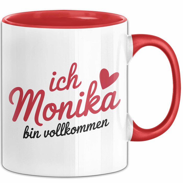 Monika Tasse Geschenk Ich Bin Vollkommen Monika Geschenkidee Geburtstag Rot Trendation