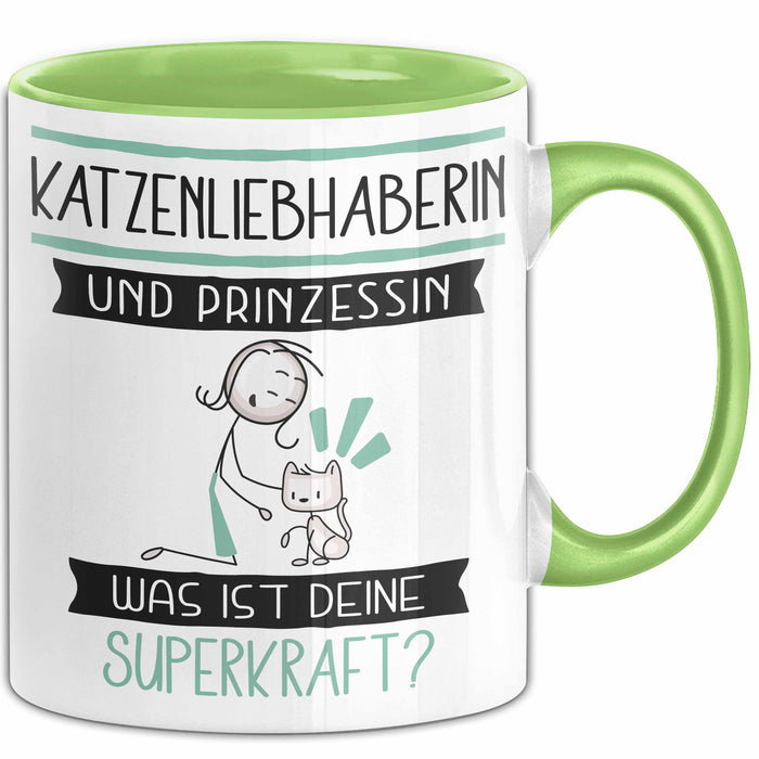 Katzenliebhaberin Und Prinzessin Tasse Geschenk Für Eine Katzenliebhaberin Geburtstag Was Ist Deine Superkraft Grün Trendation