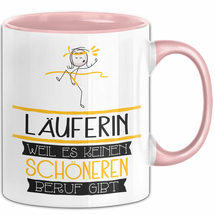 Läuferin Weil Es Keinen Schöneren Beruf Gibt Tasse Geschenk für Eine Läuferin Lustig Rosa Trendation
