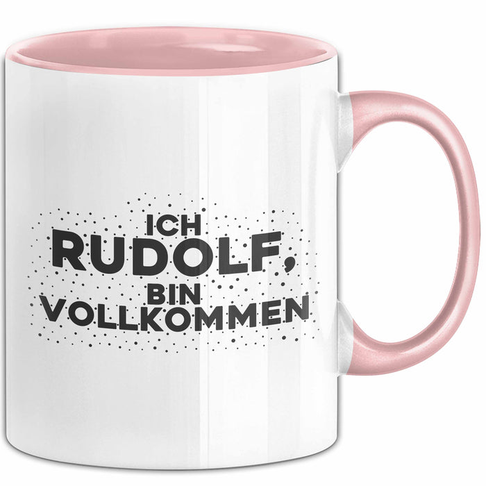 Rudolf Tasse Ich Rudolf, Bin Vollkommen Geschenk
