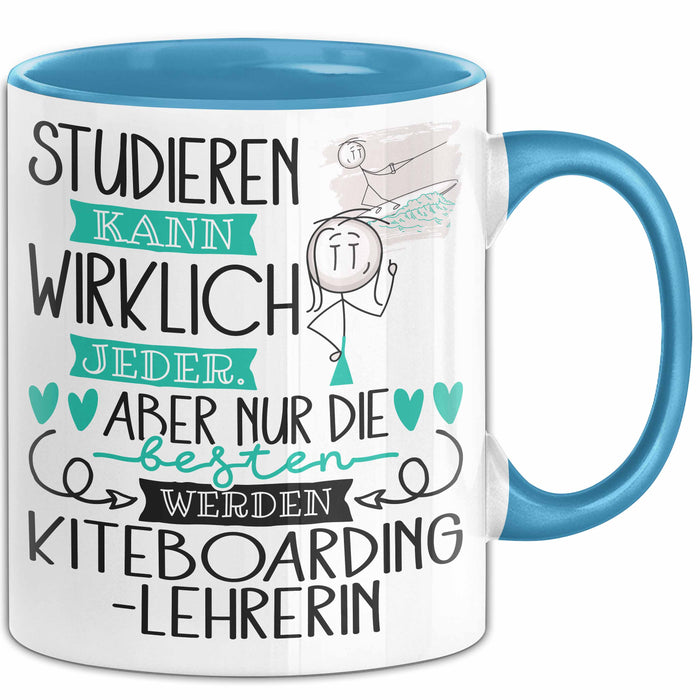 Kiteboarding-Lehrerin Tasse Lustiges Geschenk Studieren Kann Wirklich Jeder Nur Die Besten Werden Kiteboarding-Lehrerin Blau Trendation